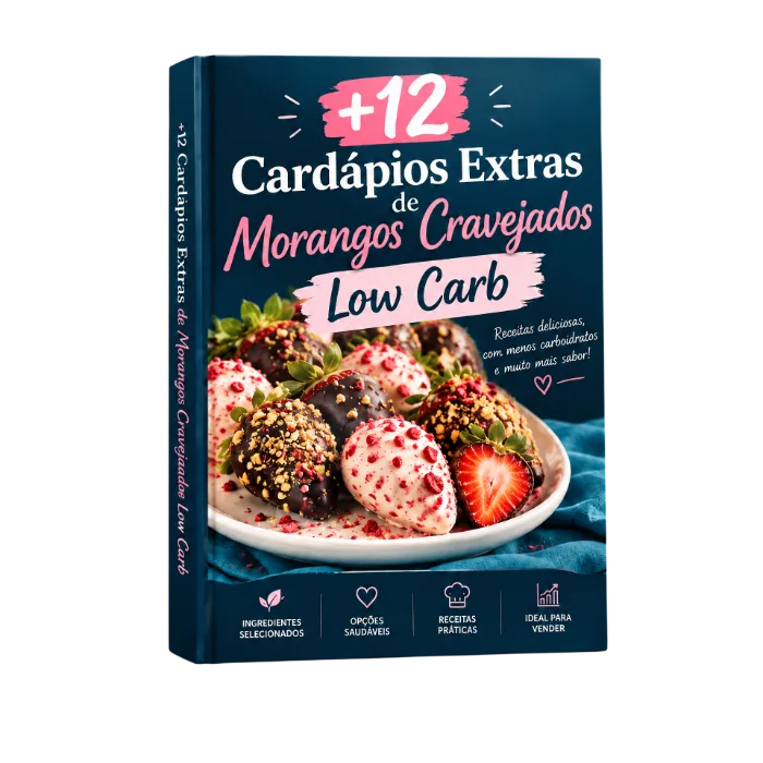+12 Cardápios Extras de Morangos Cravejados Low Carb